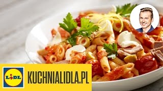 🍝 Penne z tuńczykiem i mozzarellą  Karol Okrasa  Przepisy Kuchni Lidla [upl. by Verlee]