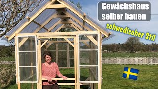 Gewächshaus selber bauen im schwedischen Stil [upl. by Konstance674]