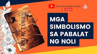 SIMBOLISMO SA PABALAT NG NOLI ME TANGERE [upl. by Mccafferty]