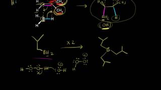 Hydroborationoxidation Mechanism  Alkenes and Alkynes  Organic chemistry  Khan Academy [upl. by Faulkner406]