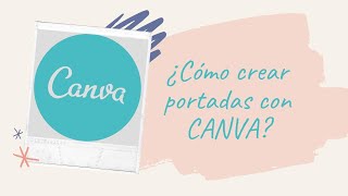 ¿Cómo crear portadas con Canva [upl. by Engamrahc]