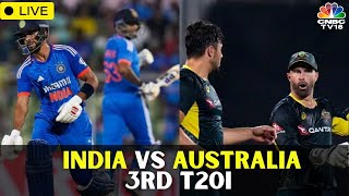 LIVE India Vs Australia 3rd T20  India Vs Australia Cricket Match Score LIVE  IND Vs AUS  N18L [upl. by Iain]