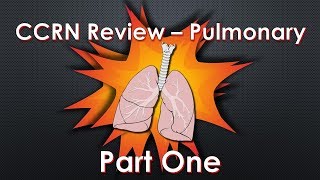 CCRN Review Pulmonary  Part 1 [upl. by Liddie]