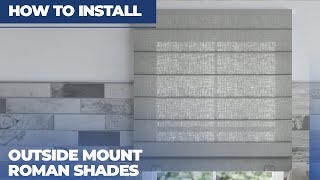 How to Install Outside Mount Roman Shades [upl. by Odraude638]