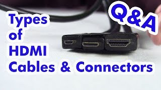 Types of HDMI Cables  Standard Micro amp Mini [upl. by Oiramd9]