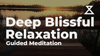 Deep Blissful Relaxation Guided Meditation 30 Minutes [upl. by Mitchiner]