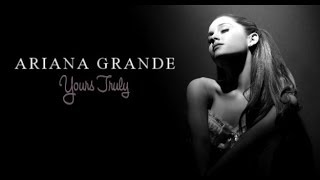 Ariana Grande • Yours Truly Album Megamix [upl. by Eolande610]