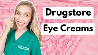 Drugstore Eye Creams Get Results with Affordable Products  The Budget Dermatologist [upl. by Dinerman]