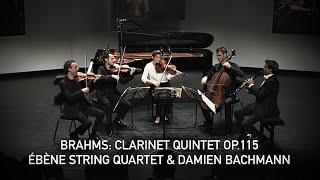 BRAHMS  Clarinet Quintet Op 115  Ébène String Quartet amp Damien Bachmann [upl. by Seiber]