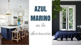 Decorando con AZUL MARINO  Ideas y tips [upl. by Mungovan]