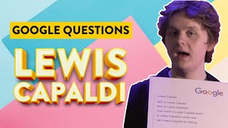 Lewis Capaldi  Google Questions interview [upl. by Annaet]