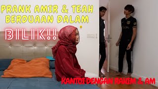 KANT0I AMIR DENGAN TEAH DAL4M BIL1K   PRANK AM amp RAHIM TERK3JUT [upl. by Adehsar]