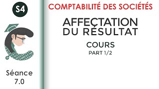 Affectation des résultats séance 70 Lacomptabilitédessociétés [upl. by Innattirb]