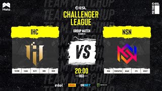 IHC vs NSN  ESL Challenger League S41  Group Stage  MN cast [upl. by Lazare]