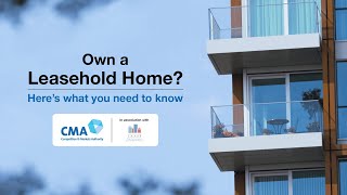 Own a leasehold home Heres what you need to know  UKs Competition and Markets Authority [upl. by Anidnamra]