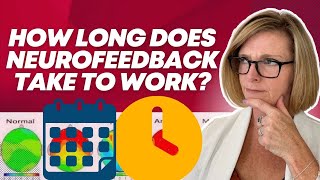 How Long Does Neurofeedback Take to Work [upl. by Suiravad]