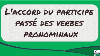 Laccord du participe passé des verbes pronominaux [upl. by Ynittirb156]