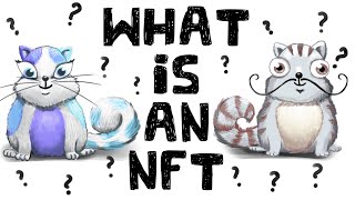 What is an NFT NonFungible Tokens Explained [upl. by Bohannon]