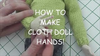 HOW TO MAKE CLOTH DOLL HANDS SkerCraft Dolls [upl. by Loar]