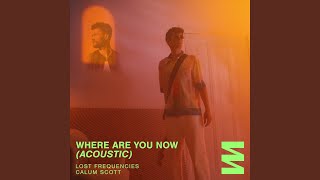 Where Are You Now Acoustic [upl. by Wallace601]