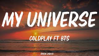 Coldplay X BTS  My Universe Lyrics [upl. by Latreshia]