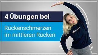 Rückenschmerzen mittlerer Rücken – 4 einfache Übungen zur Mobilisation [upl. by Leuname]