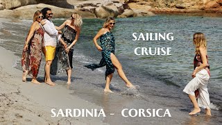 SARDINIA  CORSICA Sailing Cruise [upl. by Ysteb]