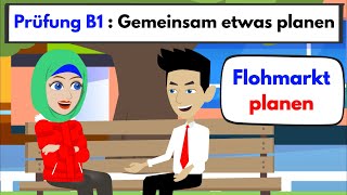 Prüfung B1  DTZ  Gemeinsam etwas planen  Flohmarkt planen [upl. by Hayott]