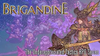 Brigandine The Underappreciated Tactics RPG Series [upl. by Ennelram]