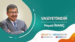 Hayati İnanç  Vasiyetimdir [upl. by Heti]