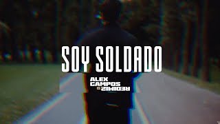 Alex Campos  Soy Soldado Lyrics [upl. by Mayor]