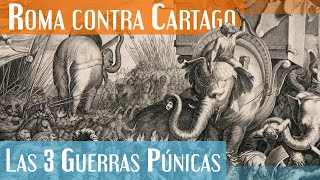 Las 3 Guerras Púnicas  Roma contra Cartago [upl. by Sosanna]