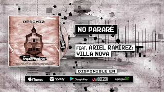 Redimi2  No Pararé Audio ft Ariel Ramírez Villa Nova [upl. by Elodea]