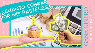 💵 Cómo sacar el PRECIO de un pastel 🧁TIPS para Calcular el COSTO de POSTRES para TENER GANANCIAS📊 [upl. by Sharp]