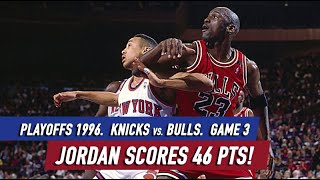 Throwback Playoffs 1996 Knicks vs Bulls Game 3 Full Highlights Jordan 46 pts Starks 30 pts [upl. by Bartholomew]