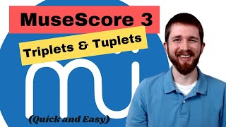 MuseScore 3 How to Add Triplets Quintuplets and Other Tuplets Create Your Own Tuplet [upl. by Zollie]