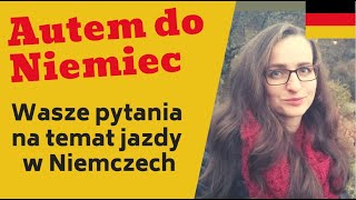 Autem do Niemiec  Wasze pytania [upl. by Merete967]