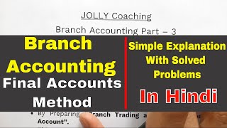 Branch Accounting  Bcom 1st year  Final Account System  Final Accounts Method  Easiest Method [upl. by Iras]