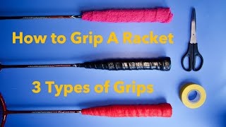 How To Grip Badminton Racket  Prep  3 Ways [upl. by Nairadal]