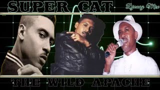 Super Cat The Wild Apache 80s amp 90s Juggling mix by djeasy [upl. by Emsmus265]