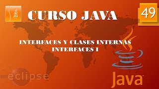 Curso Java Interfaces y clases internas Interfaces I Vídeo 49 [upl. by Boardman952]