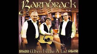 Barnbrack  When I Was A Lad  20 Classic Irish Songs [upl. by Weirick859]