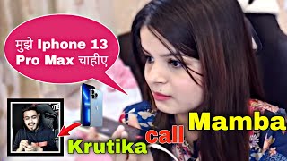 Krutika Plays Wants iPhone 13 Pro Max From Mamba  Krutika Call Mamba  RecapGaming [upl. by Garzon]