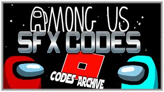 15 Among Us SFX IDsCodes for ROBLOX [upl. by Haelem383]