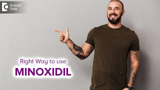 How long to use Minoxidil Solution  USE IT THE RIGHT WAY  Dr Deepak P Devakar  Doctors Circle [upl. by Erialcyram758]