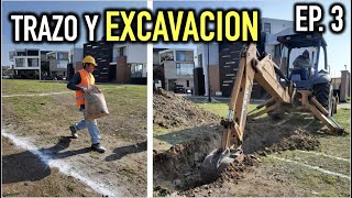 Como construir una CASA DESDE CERO   Trazo y Excavación  Proyecto PUERTO 73 Episodio 3 [upl. by Ennaitsirk]