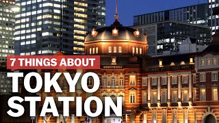 7 Things to know about Tokyo Station  japanguidecom [upl. by Etom]