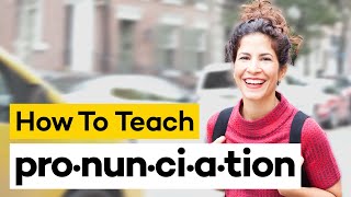 Teaching Pronunciation in 8 Steps [upl. by Delmer]