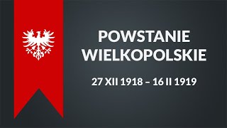 Powstanie Wielkopolskie 19181919 [upl. by Glenden28]