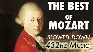 The Best Of Mozart  Slowed Down  432Hz  45 Hours [upl. by Tibold]